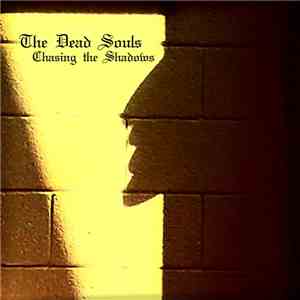 The Dead Souls - Chasing The Shadows