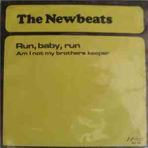 The Newbeats - Am I Not My Brothers Keeper / Run, Baby Run (Back Into My Arms)