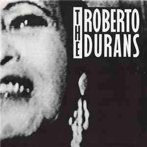 The Roberto Durans - The Roberto Durans