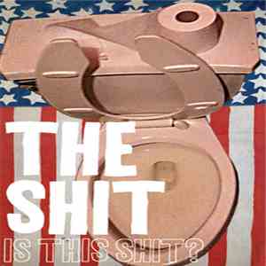 The Shit  - Is This Shit?