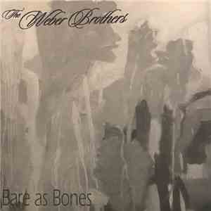 The Weber Brothers - Bare as Bones