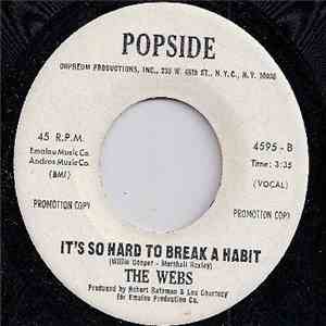 The Webs - It's So Hard To Break A Habit