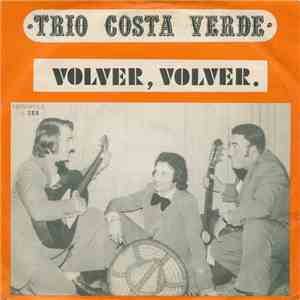 Trio Costa Verde - Volver, Volver / El Din, Din, Don