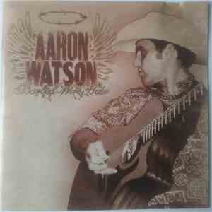 Aaron Watson - Barbed Wire Halo