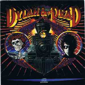 Bob Dylan & The Dead - Dylan & The Dead