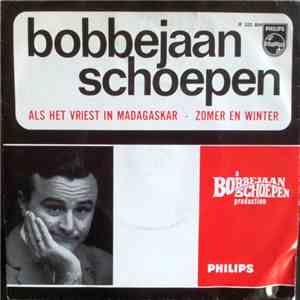 Bobbejaan Schoepen - Als Het Vriest In Madagaskar / Zomer En Winter