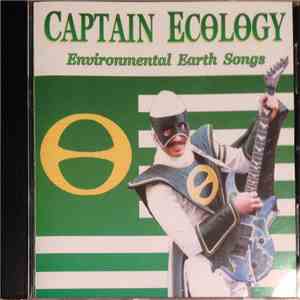 Captain Ecology - Environmental Earth Songs