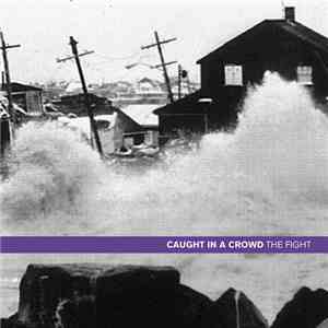 Caught In A Crowd - The Fight