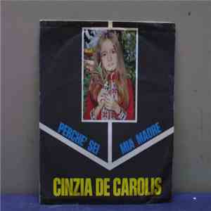 Cinzia De Carolis - Perchè Sei Mia Madre
