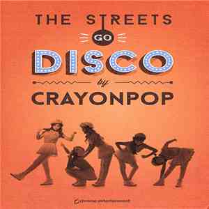 Crayon Pop - The Streets Go Disco