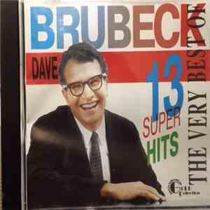 Dave Brubeck - The Very Best Of. 13 Super Hits