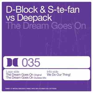 D-Block & S-te-fan Vs Deepack - The Dream Goes On (2012 Edit)