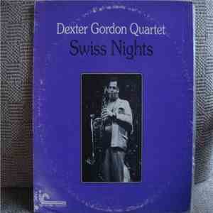 Dexter Gordon Quartet - Swiss Nights