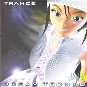 Dream Techno - Trance