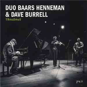 Duo Baars Henneman & Dave Burrell - Trandans