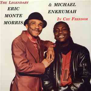 Eric Monte Morris & Michael Enkrumah - In Cry Freedom