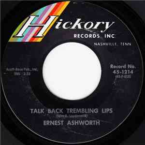 Ernest Ashworth - Talk Back Trembling Lips / That's How Much I Care