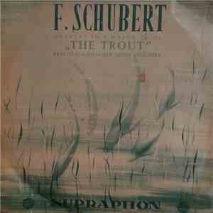 F. Schubert, Bratislava Chamber Music Ensemble - Quintet In A Major, Op. 114 „The Trout”