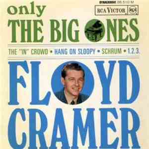 Floyd Cramer - Only The Big Ones