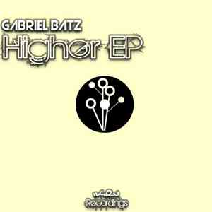 Gabriel Batz - Higher EP