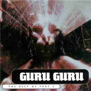 Guru Guru - The Best Of Part 2