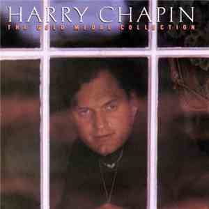 Harry Chapin - The Gold Medal Collection