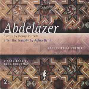 Henry Purcell, Orchester Le Phénix - Abdelazer