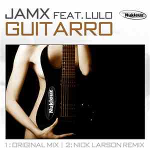 JamX Feat. Lulo - Guitarro