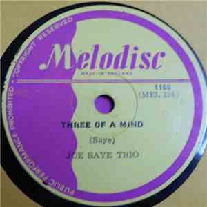 Joe Saye Trio - Three Of A Mind / Pink Champagne