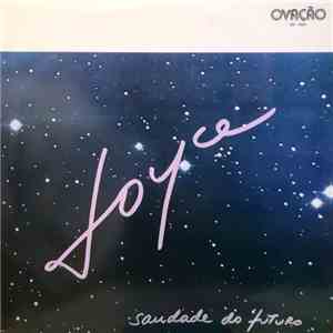 Joyce - Saudade Do Futuro