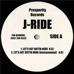 J-Ride - Let's Get Outta Here / Ride
