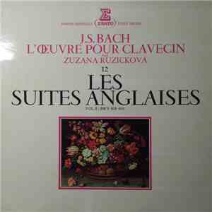 J.S. Bach, Zuzana Ruzickova - Les Suites Anglaises Vol.II / BWV 808-809