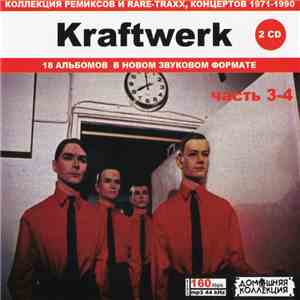 Kraftwerk - Kraftwerk Часть 3-4: Коллекция ремиксов и Rare-Traxx, концертов 1971-1990