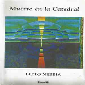 Litto Nebbia - Muerte En La Catedral