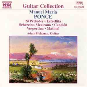 Manuel Maria Ponce, Adam Holzman  - Guitar Music Volume I
