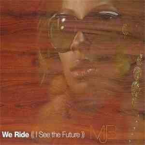 MJB - We Ride (I See The Future)