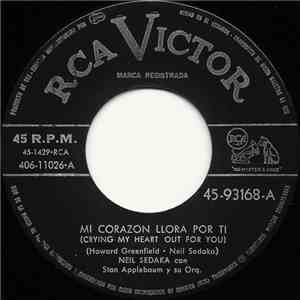 Neil Sedaka Con Stan Applebaum Y Su Orq. - Mi Corazon Llora Por Ti / Escalera Al Cielo