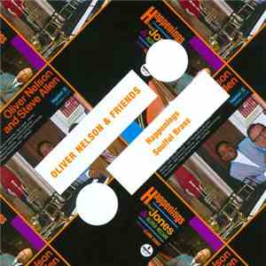 Oliver Nelson & Friends - Happenings / Soulful Brass