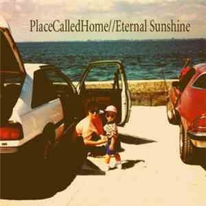 Place Called Home - Eternal Sunshine