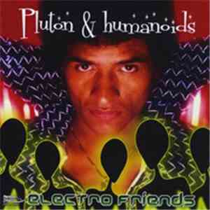 Pluton & Humanoids - Electro Friends