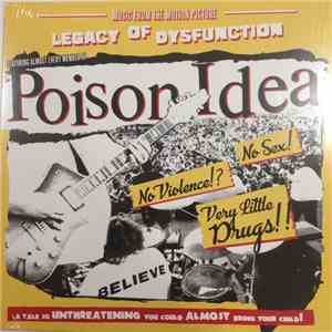 Poison Idea - Legacy Of Dysfunction