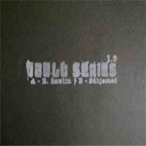 R. Sawlin & Subjected - Vault Series 1.0
