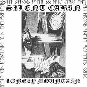 Silent Cabin - Lonely Mountain