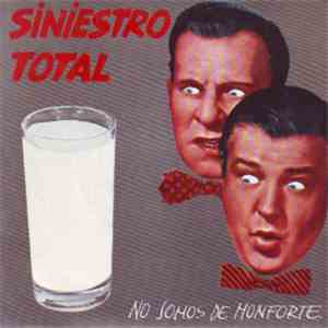 Siniestro Total - No Somos De Monforte