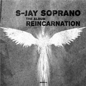S-Jay Soprano - Reincarnation