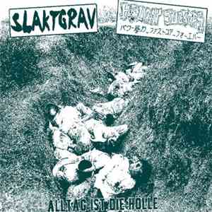 Slaktgrav / Holidaysuckers - Split