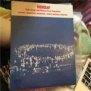 Sloboda Tamburitza Orchestra - Veselo! Folk Songs and Dances from Yugoslavia