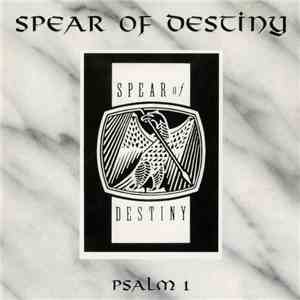 Spear Of Destiny - Psalm 1