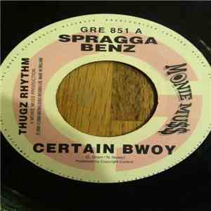 Spragga Benz, Roundhead - Certain Bwoy / Dem Nuh Easy