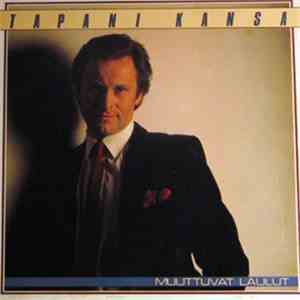 Tapani Kansa - Muuttuvat Laulut